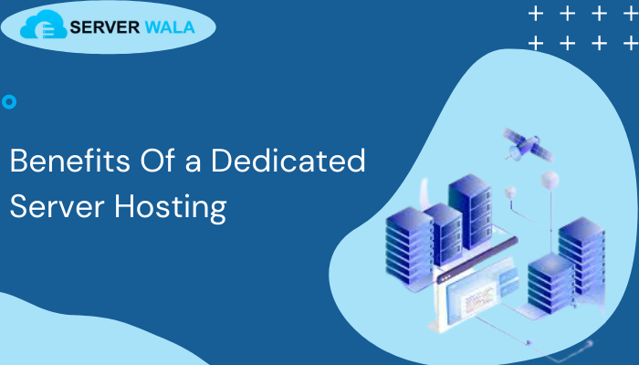 Benefits of a dedicated server hosting